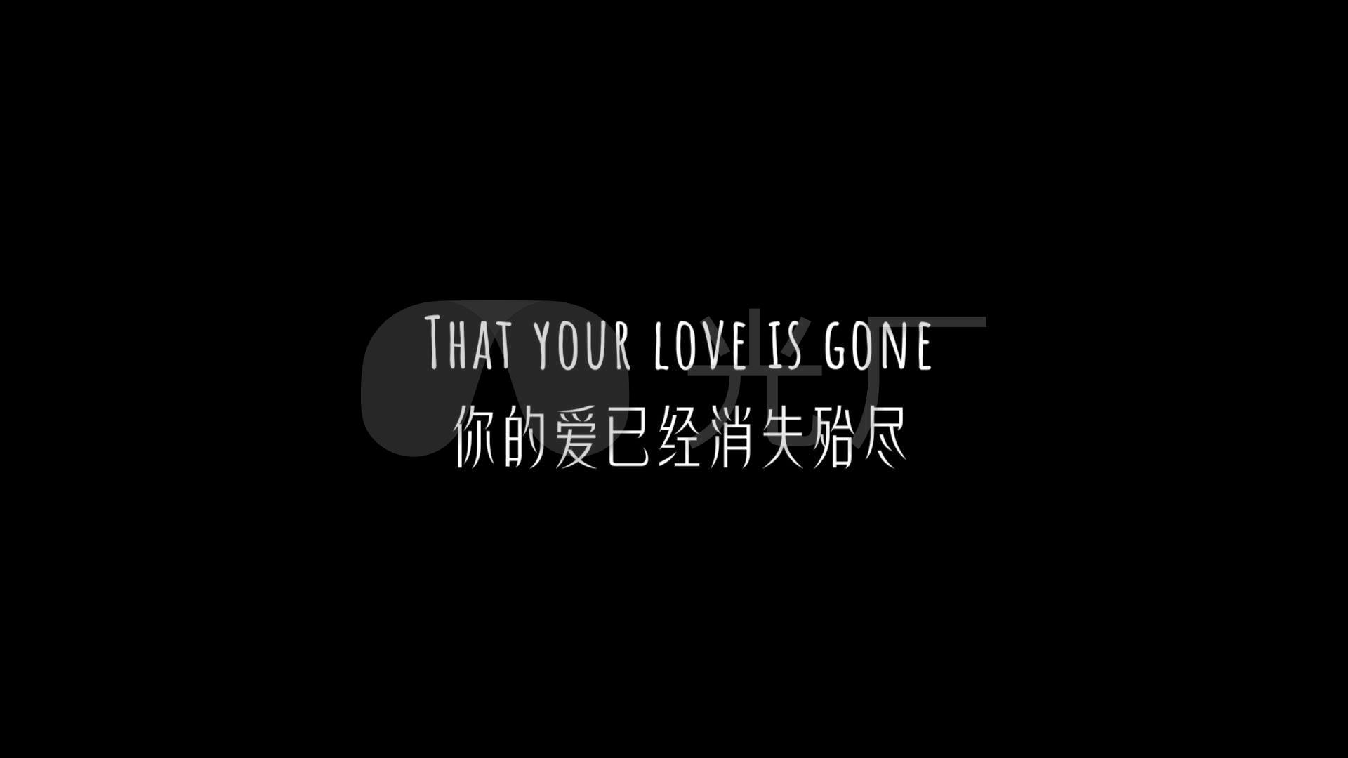 loveisgone歌词_1920x1080_高清视频素材下载(编号:)