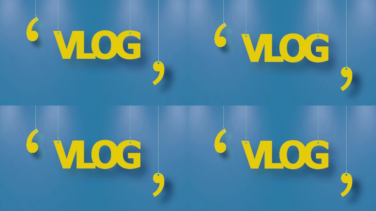 黄色Vlog文本与蓝色背景上的字符串以4K分辨率悬挂