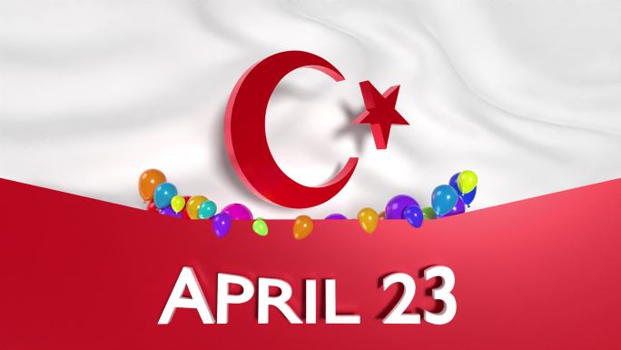 4月23日国际儿童节庆祝活动旗帜，土耳其国旗，4k分辨率
