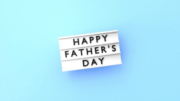“父亲节快乐”文本以4K分辨率显示在蓝色背景的灯箱上
