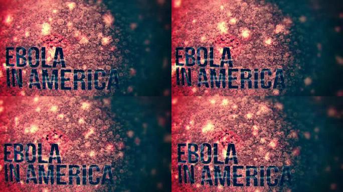 美国埃博拉病毒-无缝循环背景。