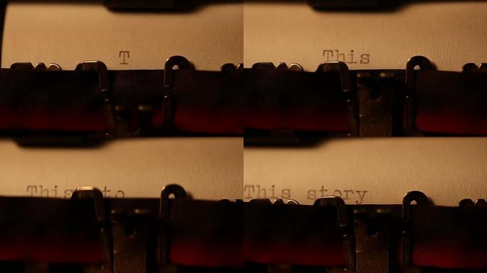“这个故事” 用一台旧打字机打字