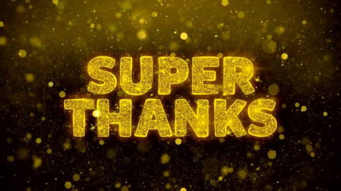 金色闪光闪耀粒子动画上的超级感谢文字。