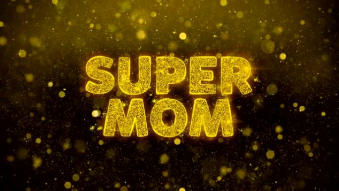 超级妈妈!金色闪光闪耀粒子动画上的文字。