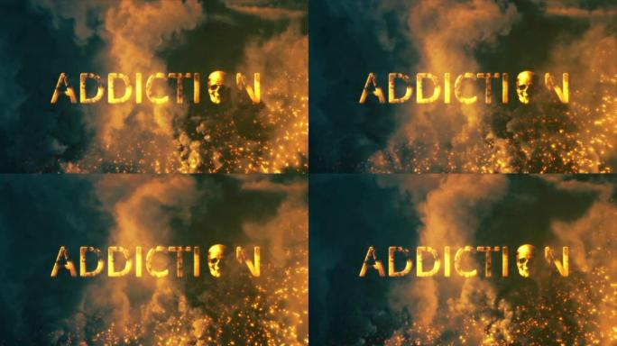 带有火和烟的背景的人类头骨的文字成瘾-循环视频