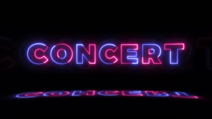 黑色背景上的霓虹灯发光单词 “concert”，地板上有反射。无缝循环运动图形中的霓虹灯发光标志