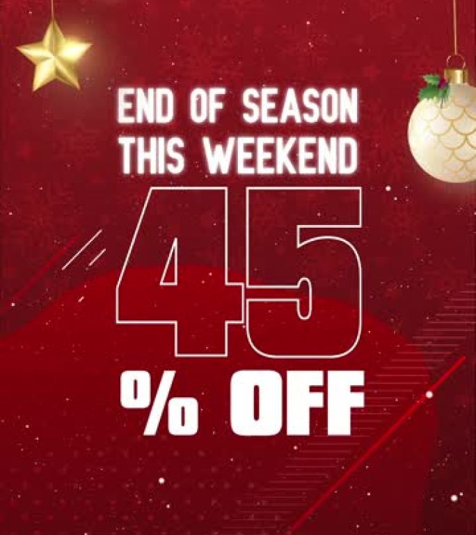 圣诞版季末本周末45% 折扣垂直动画