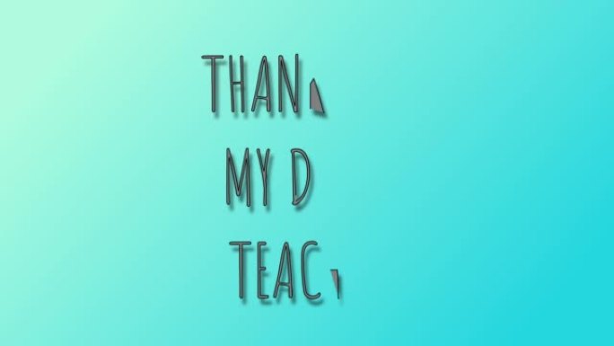 谢谢我亲爱的老师3D文本孤立在蓝色背景上。伟大老师的动画。