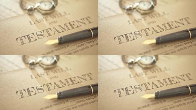 遗书和遗嘱/遗产，继承或遗产税的概念:钢笔，怀表在遗书和遗嘱上。