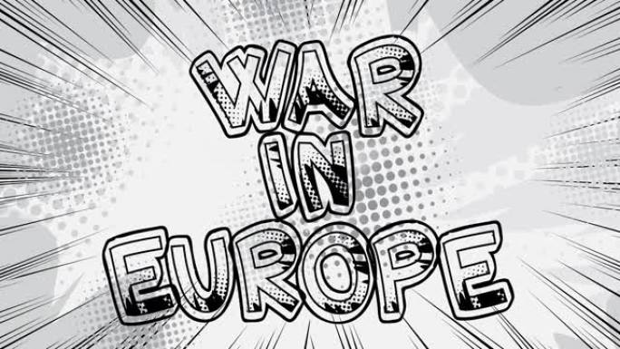在欧洲战争。运动的海报。4k动画复古漫画风格的文本
