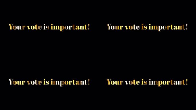 您的投票是重要的黄金文字与轻动动画元素效果。4K无缝循环隔离透明视频动画文本与阿尔法通道使用Quic
