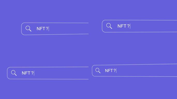 搜索栏打字问题动画-NFT？在蓝色背景上。不可替代的代币 (nft) 是链接到区块链的数字内容。4K