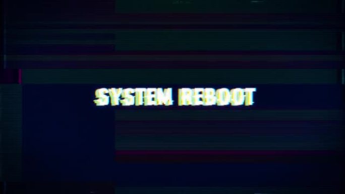 系统重启文本与毛刺像素屏幕动画。VHS渐晕捕捉效果、电视屏幕噪声故障和过渡效果
