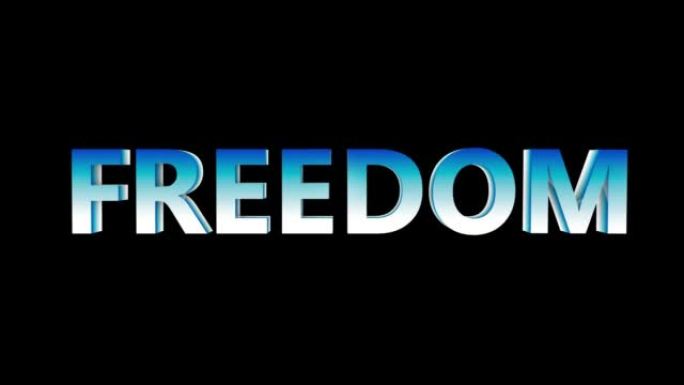 3D动画文本“自由”在黑色背景。