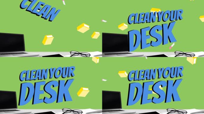 动画清洁您的书桌文字在笔记本电脑和办公室项目在绿色的背景