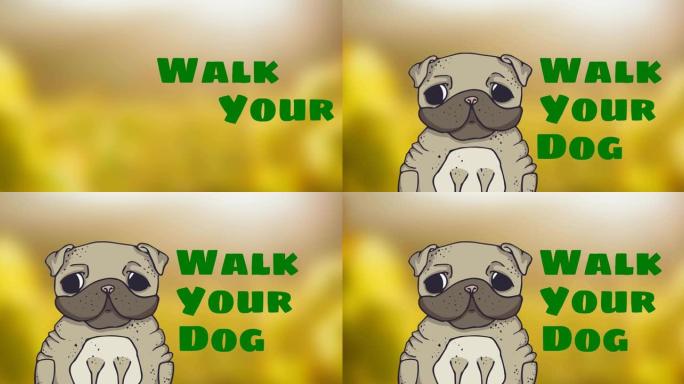 在公园的草地和树木上，用滑稽的哈巴狗肖像在绿色中walk狗文本的动画