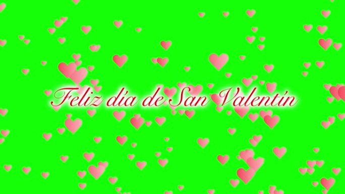 费利斯·迪娅·德·圣·瓦伦丁手写文本动画，粉色心形粒子在实心绿色背景上上升，为色度键。西班牙语情人节