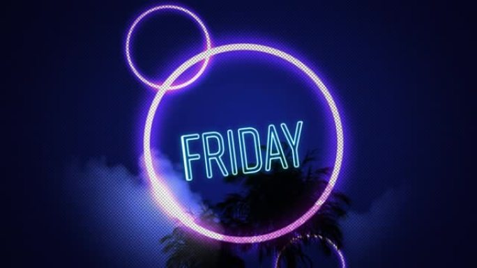 蓝色霓虹灯中的星期五文本动画，蓝色天空上的棕榈树上的粉红色霓虹灯圆圈