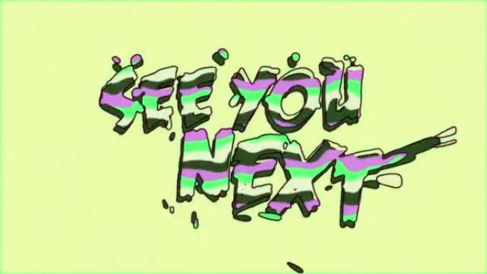 80年代风格的动画文本 “SEE YOU NEXT”