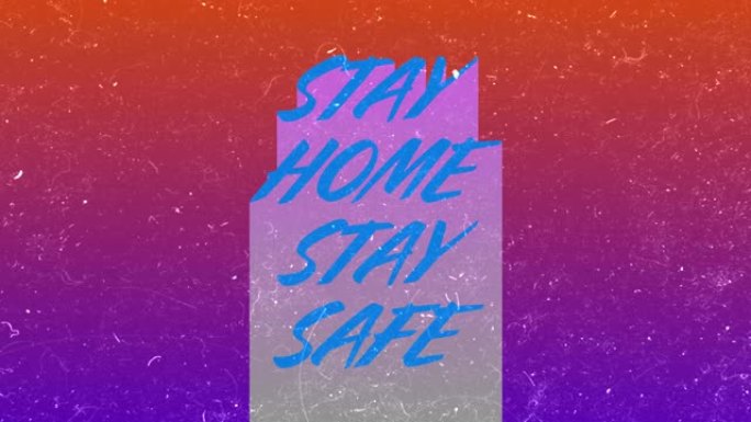 彩色背景上用蓝色和紫色字母书写的单词留在家里保持安全的动画