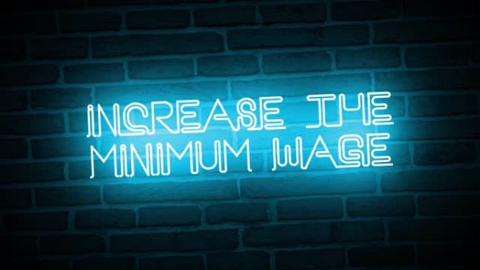 提高最低工资蓝色霓虹灯在砖墙前动画