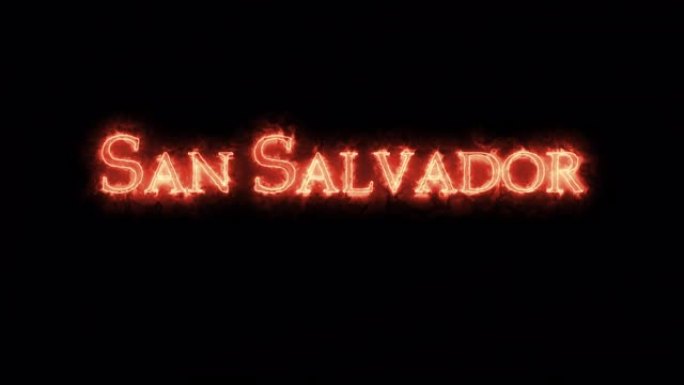圣萨尔瓦多用火写的。循环