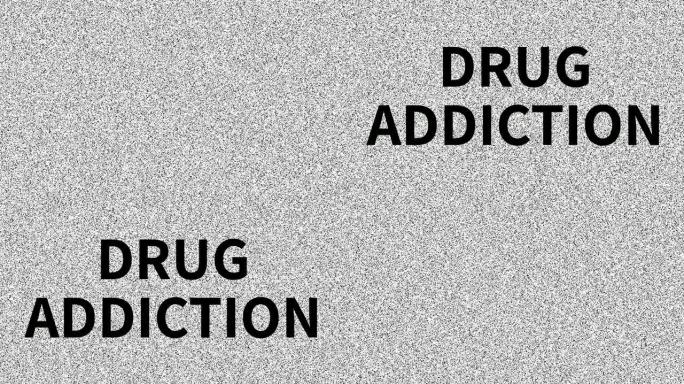 吸毒成瘾。嘈杂屏幕上关于药物问题的消息。循环VHS干扰。复古动画背景4k视频