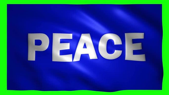 绿色屏幕上的动旗上写着和平