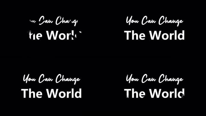 你可以改变世界。绿色背景上的白色草书字体过渡股票视频