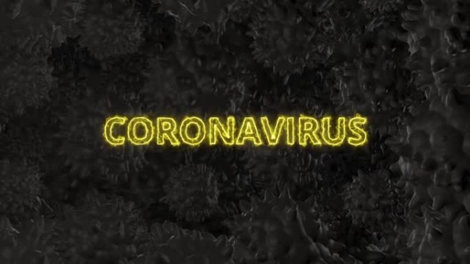 带有病毒的黑暗CGI背景。中间有动画单词 “冠状病毒”。黑色球形微生物旋转。医学或科学介绍，3D渲染