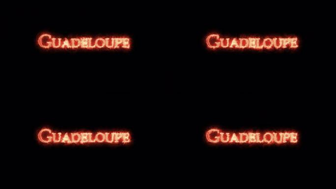 用火写的瓜德罗普岛。循环