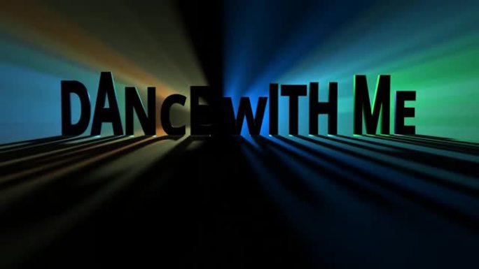 与我共舞，舞蹈单词或字母的3D动画以及多色传播和移动不同颜色的光线，3D文本动画。
