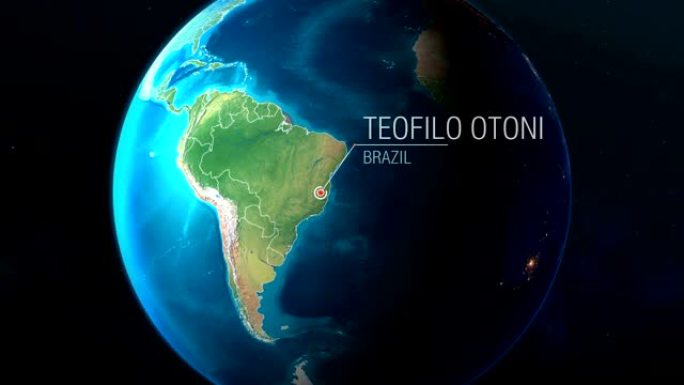 巴西-Teofilo Otoni-从太空到地球的缩放