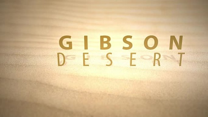 用文本穿越温暖的动画沙漠沙丘 -- 吉布森沙漠