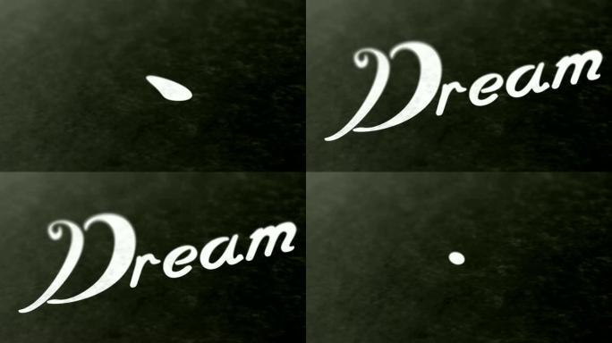 “梦想”在纸上。循环镜头有4K分辨率。