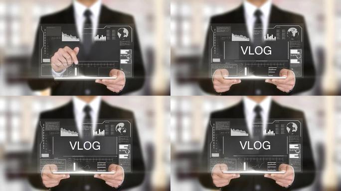 Vlog，全息未来界面概念，增强虚拟现实