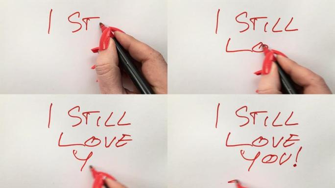 女人用白纸上的红色毡尖笔写着我仍然爱你