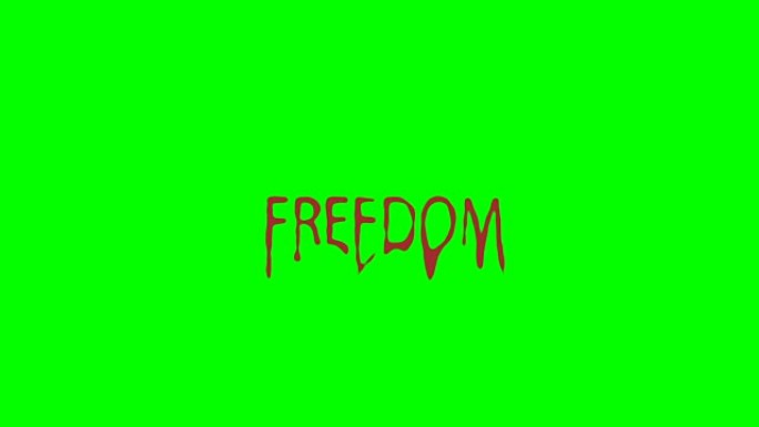 “自由”这个词在绿幕上流血