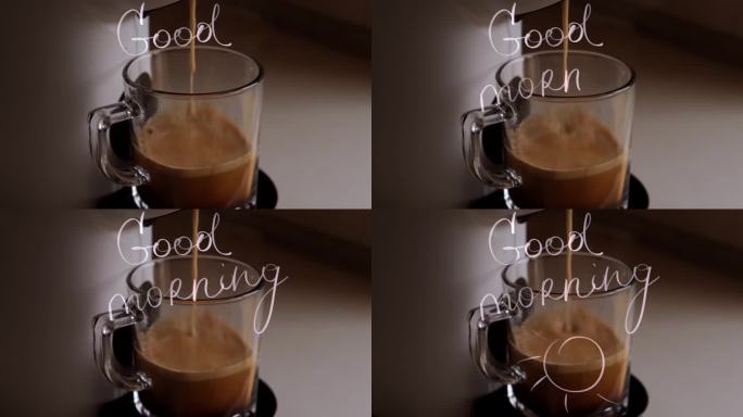 准备咖啡流从白色咖啡机或咖啡机倒入透明的马克杯，在浅色背景上有手写的早上好祝福