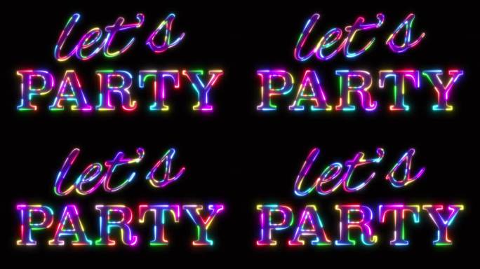 让我们的派对霓虹灯横幅与彩色彩虹色主题在黑色的背景