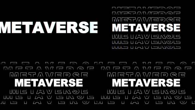 字体文本动画与METAVERSE的铭文。