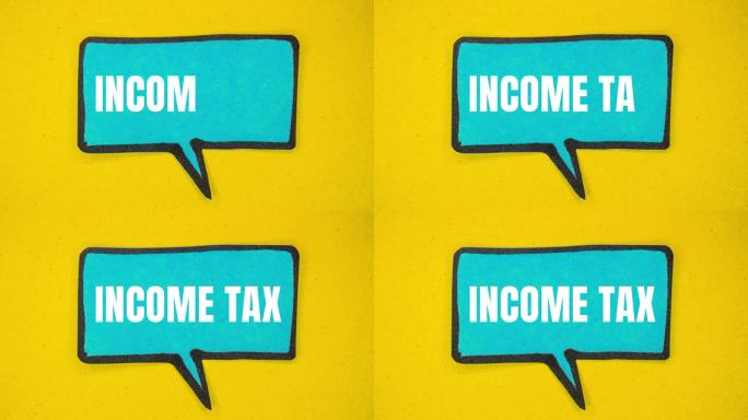 写在蓝色纸上的所得税信息，黄色背景上的演讲泡泡